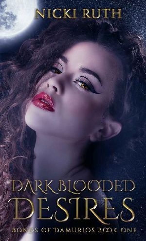 [Bonds of Damurios 01] • Dark Blooded Desires · Vampire Fantasy (Bonds of Damurios Book 1)